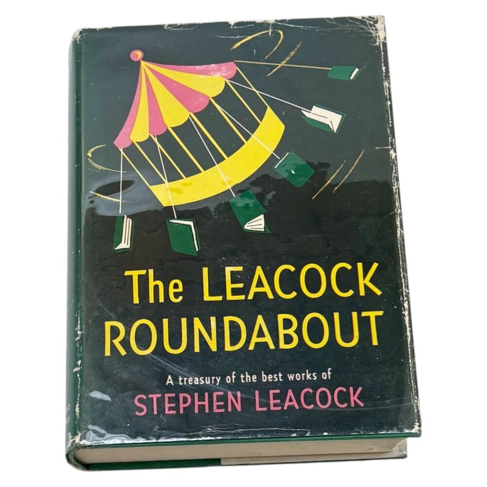 The‎ Leacock Roundabout HC DJ Stephen Leacock Book 1965